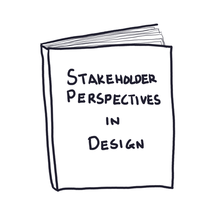 Stakeholder Perspectives in Design